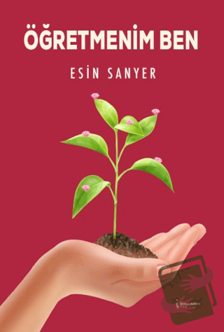 Öğretmenim Ben - Esin Sanyer - İkinci Adam Yayınları - Fiyatı - Yoruml