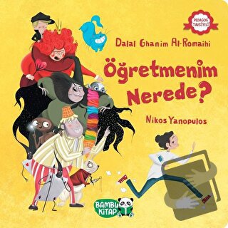 Öğretmenim Nerede? - Dalal Ghanim Al-Romaihi - Bambu Kitap - Fiyatı - 