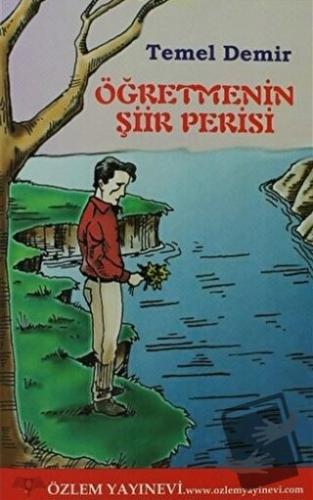 Öğretmenin Şiir Perisi - Temel Demirer - Özlem Yayınevi - Fiyatı - Yor