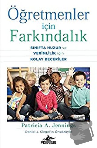 Öğretmenler İçin Farkındalık: Sınıfta Huzur ve Verimlilik İçin Kolay B