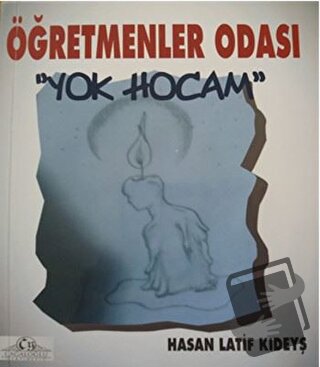 Öğretmenler Odası - Yok Hocam - Hasan Latif Kıdeyş - Cağaloğlu Yayınev