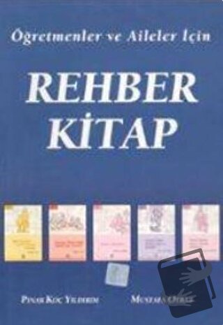 Öğretmenler ve Aileler İçin Rehber Kitap - Pınar Koç Yıldırım - Nobel 