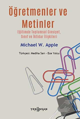 Öğretmenler ve Metinler - Eğitimde Toplumsal Cinsiyet, Sınıf ve İktida