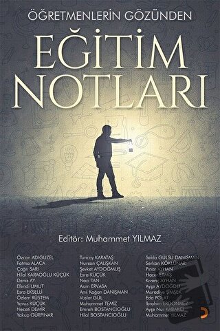 Öğretmenlerin Gözünden Eğitim Notları - Muhammet Yılmaz - Cinius Yayın