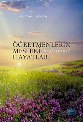 Öğretmenlerin Mesleki (Profesyonel) Hayatları - Ayşen Bakioğlu - Nobel