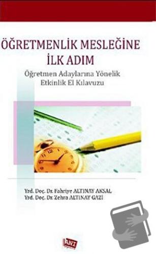 Öğretmenlik Mesleğine İlk Adım - Fahriye Altınay Aksal - Anı Yayıncılı