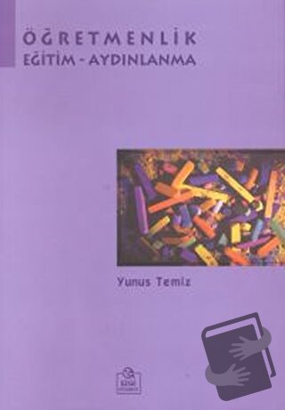 Öğretmenlik - Yunus Temiz - Ezgi Kitabevi Yayınları - Fiyatı - Yorumla