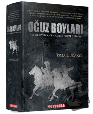 Oğuz Boyları (Ciltli) - İsmail Uçakcı - Bilgeoğuz Yayınları - Fiyatı -