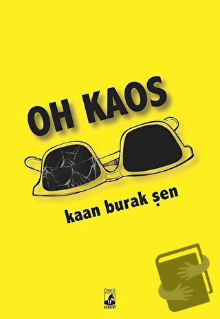 Oh Kaos - Kaan Burak Şen - Küsurat Yayınları - Fiyatı - Yorumları - Sa