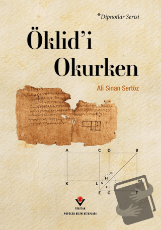 Öklid'i Okurken - Ali Sinan Sertöz - TÜBİTAK Yayınları - Fiyatı - Yoru