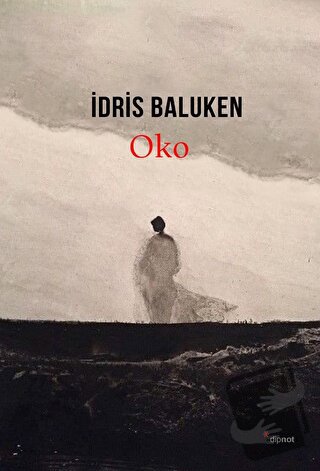 Oko - İdris Baluken - Dipnot Yayınları - Fiyatı - Yorumları - Satın Al