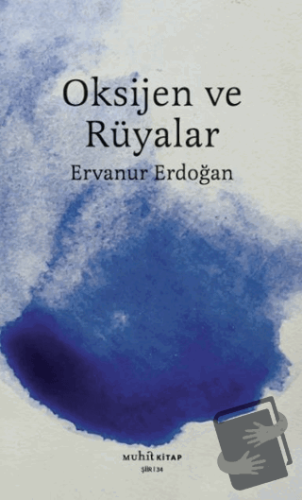 Oksijen ve Rüyalar - Ervanur Erdoğan - Muhit Kitap - Fiyatı - Yorumlar