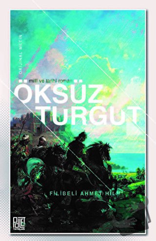 Öksüz Turgut (Orijinal Metin) - Şehbenderzade Filibeli Ahmed Hilmi - P