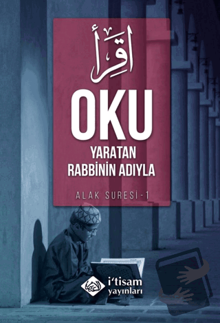 Oku Yaratan Rabbinin Adıyla - Abdullah Azadi - İtisam Yayınları - Fiya