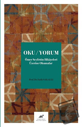 Oku/Yorum - Fatih Sakallı - Paradigma Akademi Yayınları - Fiyatı - Yor