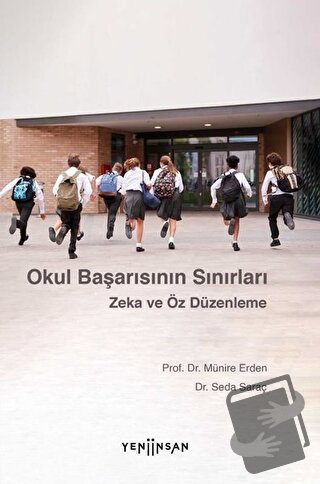 Okul Başarısının Sınırları - Münire Erden - Yeni İnsan Yayınevi - Fiya