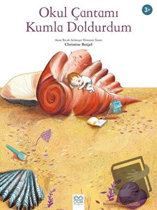 Okul Çantamı Kumla Doldurdum - Christine Beigel - 1001 Çiçek Kitaplar 