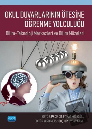 Okul Duvarlarının Ötesine Öğrenme Yolculuğu - Ahmet Çelik - Nobel Akad