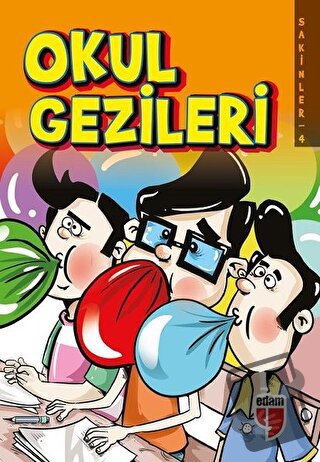 Okul Gezileri - Sakinler 4 - Elif Akardaş - EDAM - Fiyatı - Yorumları 