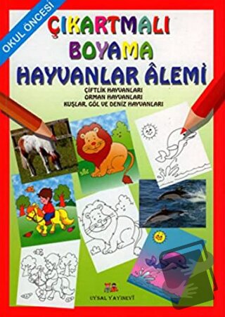 Okul Öncesi Çıkartmalı Boyama - Hayvanlar Alemi - Asım Uysal - Uysal Y