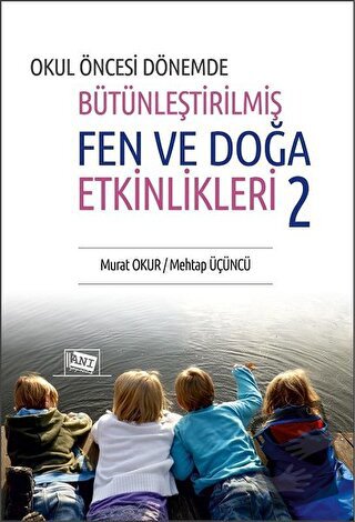 Okul Öncesi Dönemde Bütünleştirilmiş Fen ve Doğa Etkinlikleri 2 - Meht