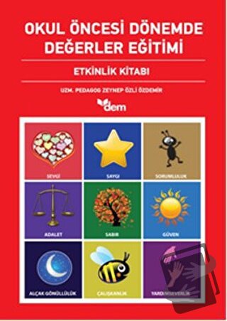 Okul Öncesi Dönemde Değerler Eğitimi Etkinlik Dosyası - Etkinlik Kitab