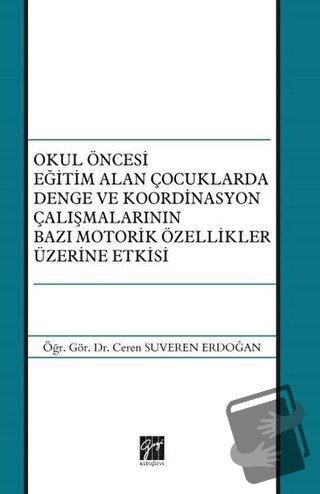 Okul Öncesi Eğitim Alan Çocuklarda Denge ve Koordinasyon Çalışmalarını