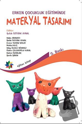 Okul Öncesi Eğitimde Materyal Tasarımı - Bolat Hatice Özarslan - Eğite