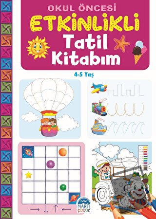 Okul Öncesi Etkinlikli Tatil Kitabım - Kolektif - Martı Çocuk Yayınlar