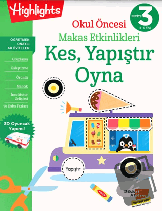 Okul Öncesi Makas Etkinlikleri Kes, Yapıştır, Oyna 3. - Kolektif - Dik