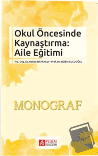 Okul Öncesinde Kaynaştırma: Aile Eğitimi - Bülbin Sucuoğlu - Pegem Aka