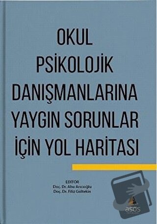 Okul Psikolojik Danışmanlarına Yaygın Sorunlar İçin Yol Haritası - Ahu