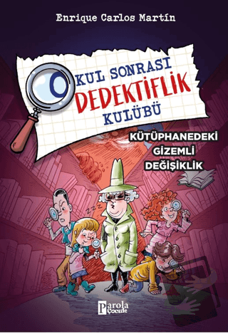 Okul Sonrası Dedektiflik Kulübü – Kütüphanedeki Gizemli Değişiklik - E