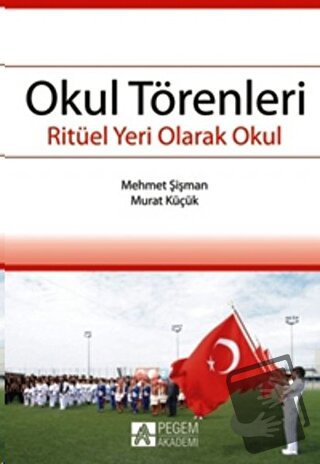 Okul Törenleri - Murat Küçük - Pegem Akademi Yayıncılık - Fiyatı - Yor