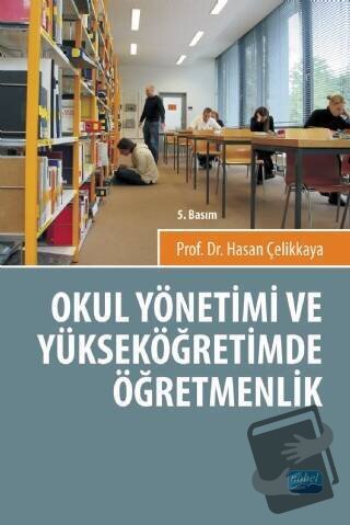 Okul Yönetimi ve Yüksek Öğretimde Öğretmenlik - Hasan Çelikkaya - Nobe