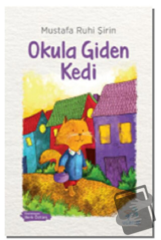 Okula Giden Kedi - Mustafa Ruhi Şirin - Uçan At Yayınları - Fiyatı - Y