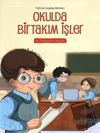 Okulda Birtakım İşler (Ciltli) - Fatma Çağdaş Börekçi - Diyanet İşleri