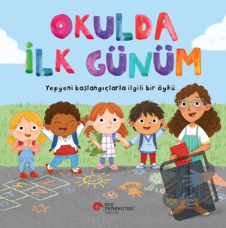 Okulda İlk Günüm - Willow Green - Koç Üniversitesi Yayınları - Fiyatı 