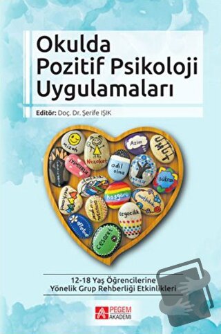 Okulda Pozitif Psikoloji Uygulamaları - Betül Aslan - Pegem Akademi Ya