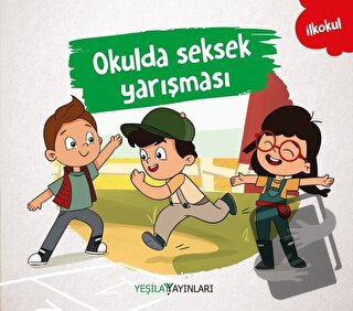 Okulda Seksek Yarışması - Kolektif - Yeşilay Yayınları - Fiyatı - Yoru