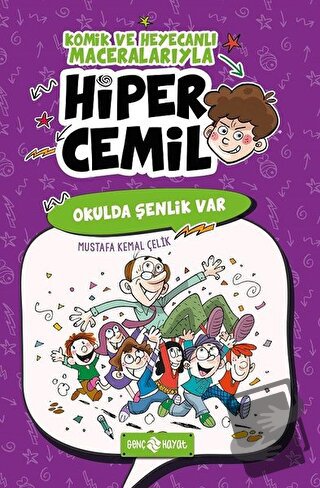 Okulda Şenlik Var - Hiper Cemil 4 - Mustafa Kemal Çelik - Genç Hayat -