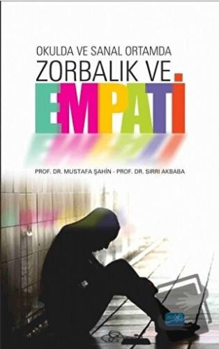 Okulda ve Sanal Ortamda Zorbalık ve Empati - Mustafa Şahin - Nobel Aka