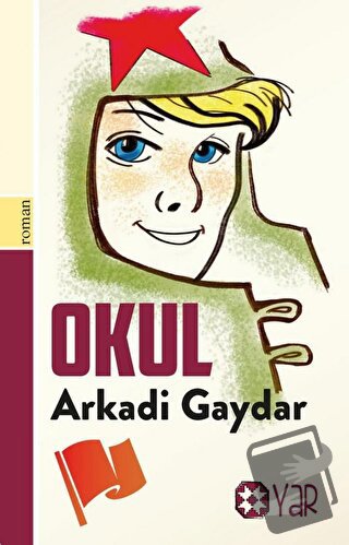 Okul - Arkadi Gaydar - Yar Yayınları - Fiyatı - Yorumları - Satın Al