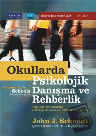 Okullarda Psikolojik Danışma ve Rehberlik - John J. Schmidt - Nobel Ak