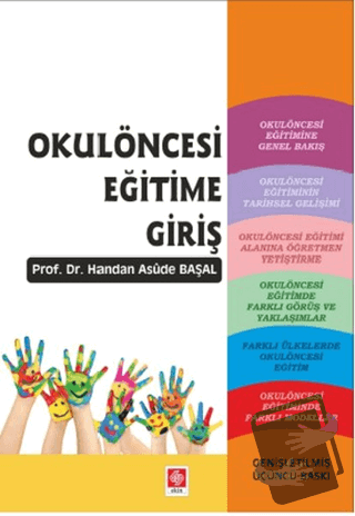 Okulöncesi Eğitime Giriş - Handan Asude Başal - Ekin Basım Yayın - Fiy