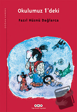 Okulumuz 1’deki - Fazıl Hüsnü Dağlarca - Yapı Kredi Yayınları - Fiyatı