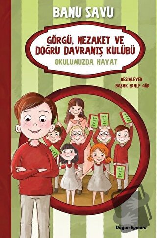 Okulumuzda Hayat 1 - Görgü Nezaket ve Doğru Davranış Kulübü - Banu Sav