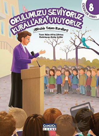 Okulumuzu Seviyoruz Kurallara Uyuyoruz - Nalan Aktaş Sönmez - Çamlıca 