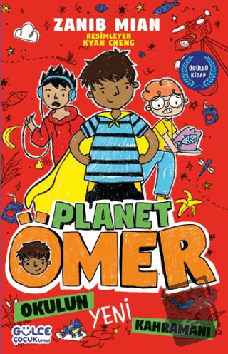 Okulun Yeni Kahramanı - Planet Ömer 4 - Kyan Cheng - Gülce Çocuk - Fiy