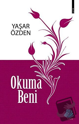 Okuma Beni - Yaşar Özden - Turay Kitap Yayıncılık - Fiyatı - Yorumları